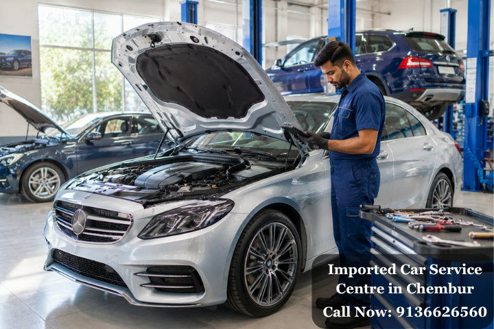 Imported Car Service Centre in Chembur Imported Car Service Centre in Chembur