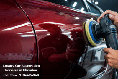Luxury Car Restoration Services in Chembur